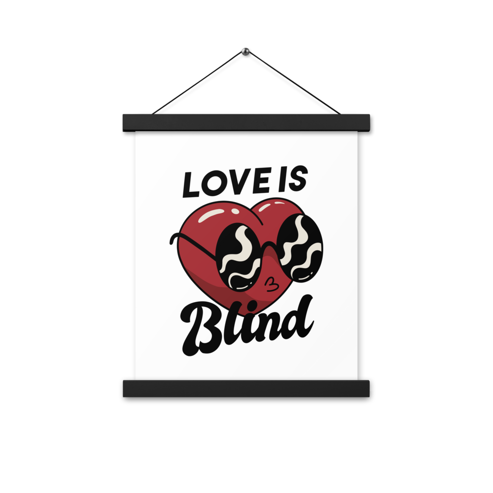 Justbizness "Love Is Blind" Poster