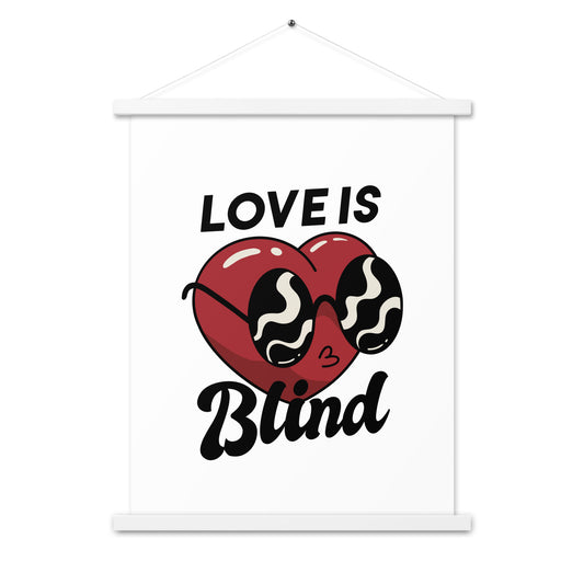 Justbizness "Love Is Blind" Poster